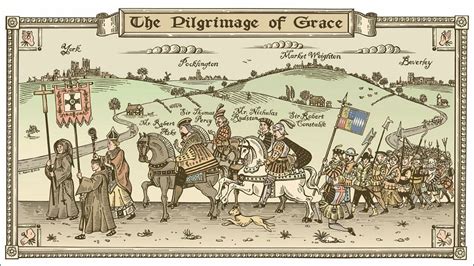  The Pilgrimage of Grace, 1536-1537, Catholic Revolts against Henry VIII